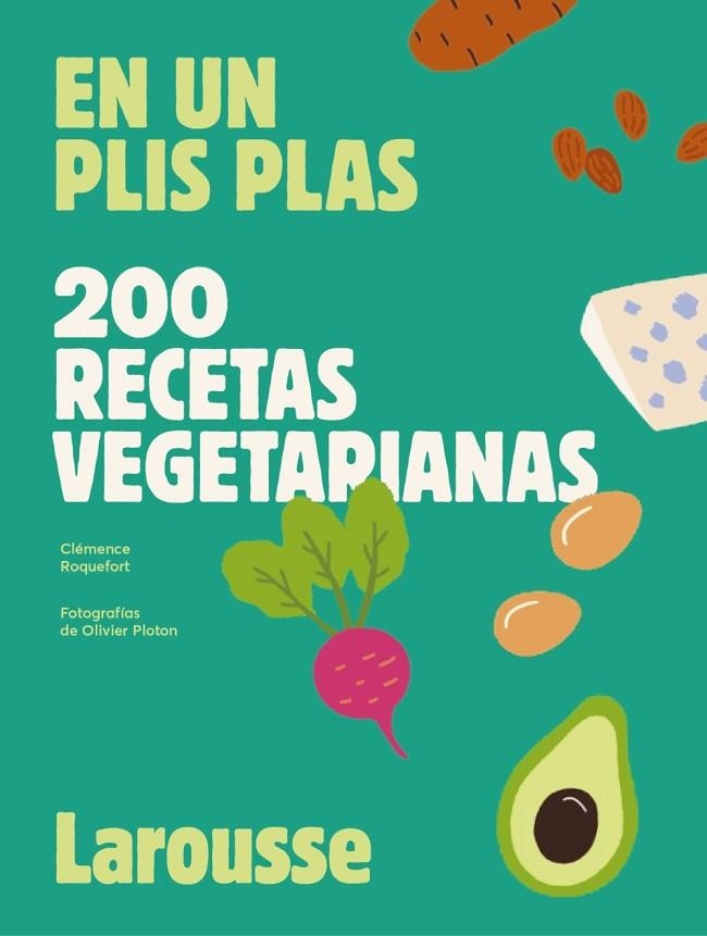 200 RECETAS VEGETARIANAS | 9788419250629 | ROQUEFORT, CLÉMENCE | Llibreria La Gralla | Librería online de Granollers