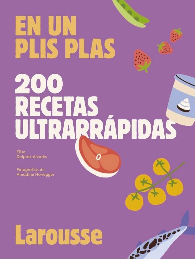 200 RECETAS ULTRARRÁPIDAS | 9788419250636 | DELPRAT-ALVARÈS, ÉLISE | Llibreria La Gralla | Librería online de Granollers