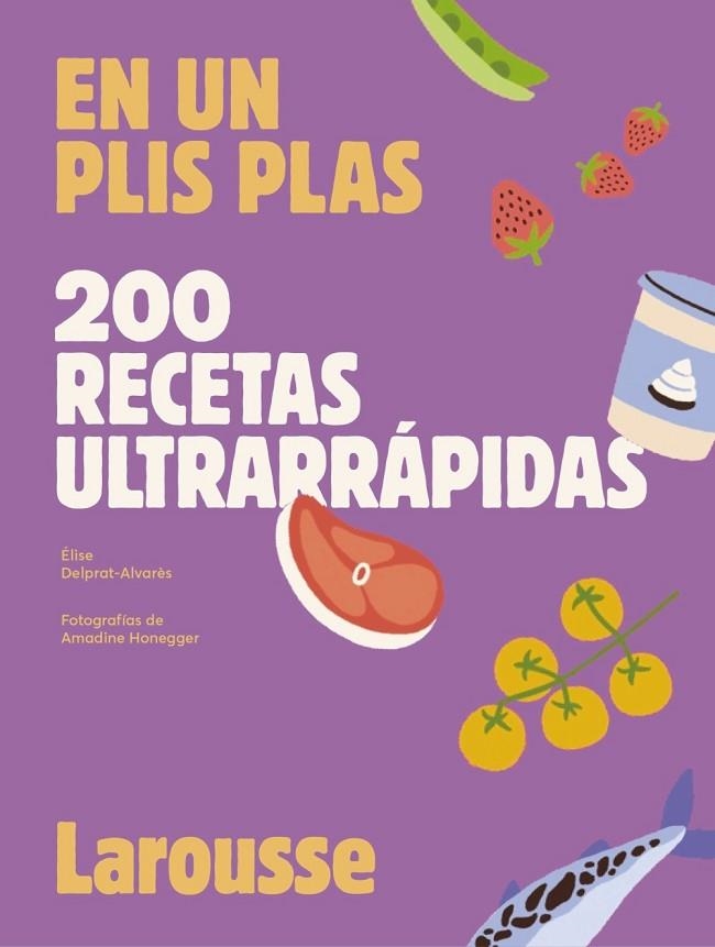 200 RECETAS ULTRARRÁPIDAS | 9788419250636 | DELPRAT-ALVARÈS, ÉLISE | Llibreria La Gralla | Llibreria online de Granollers