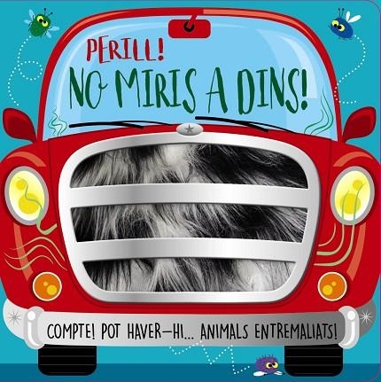PERILL! NO MIRIS A DINS! | 9788413491851 | GREENING, ROSIE | Llibreria La Gralla | Librería online de Granollers