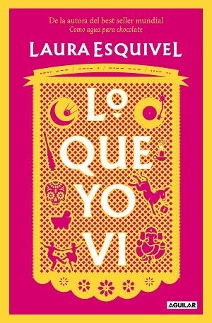 LO QUE YO VI | 9788403523494 | ESQUIVEL, LAURA | Llibreria La Gralla | Librería online de Granollers