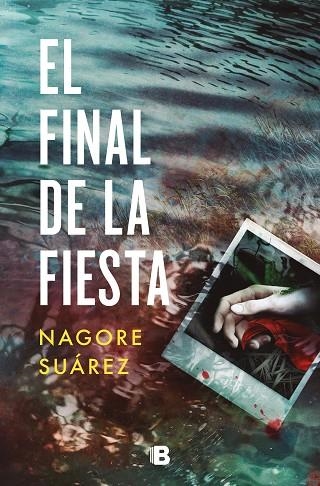 FINAL DE LA FIESTA, EL | 9788466672610 | SUÁREZ, NAGORE | Llibreria La Gralla | Llibreria online de Granollers