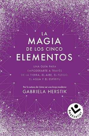 LA MAGIA DE LOS CINCO ELEMENTOS (BOLSILLO) | 9788418850370 | HERSTIK, GABRIELA | Llibreria La Gralla | Librería online de Granollers