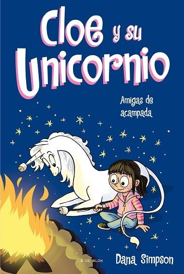 AMIGAS DE ACAMPADA (CLOE Y SU UNICORNIO 8) | 9788418688812 | SIMPSON, DANA | Llibreria La Gralla | Librería online de Granollers