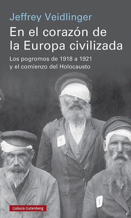 EN EL CORAZÓN DE LA EUROPA CIVILIZADA | 9788419075673 | VEIDLINGER, JEFFREY | Llibreria La Gralla | Llibreria online de Granollers