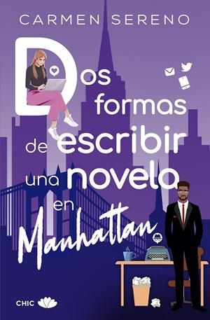 DOS FORMAS DE ESCRIBIR UNA NOVELA EN MANHATTAN | 9788417972882 | SERENO, CARMEN | Llibreria La Gralla | Librería online de Granollers