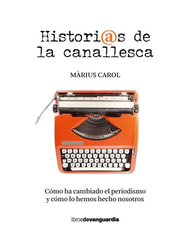 HISTORIAS DE LA CANALLESCA | 9788418604225 | CAROL PAÑELLA, MÀRIUS | Llibreria La Gralla | Llibreria online de Granollers