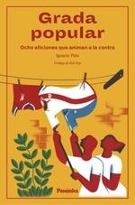 GRADA POPULAR | 9788412452563 | PATO, IGNACIO | Llibreria La Gralla | Librería online de Granollers