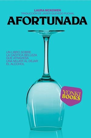 AFORTUNADA | 9788412565942 | LAURA MCKOWEN | Llibreria La Gralla | Librería online de Granollers