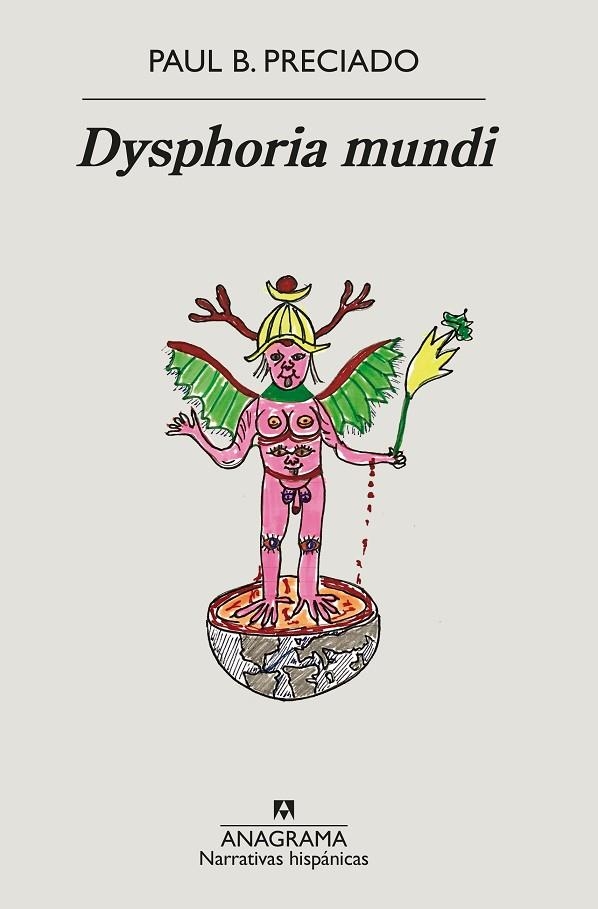 DYSPHORIA MUNDI | 9788433999481 | PRECIADO, PAUL B. | Llibreria La Gralla | Llibreria online de Granollers