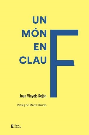 UN MÓN EN CLAU F | 9788497667845 | VINYETS, JOAN | Llibreria La Gralla | Llibreria online de Granollers