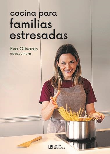 COCINA PARA FAMILIAS ESTRESADAS | 9788418735219 | OLIVARES I BUSQUETS, EVA | Llibreria La Gralla | Librería online de Granollers