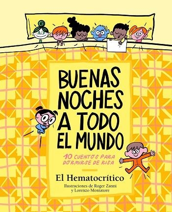 BUENAS NOCHES A TODO EL MUNDO | 9788448862619 | EL HEMATOCRÍTICO, / MONTATORE, LORENZO / ZANNI, ROGER | Llibreria La Gralla | Librería online de Granollers