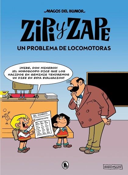 ZIPI Y ZAPE. UN PROBLEMA DE LOCOMOTORAS (MAGOS DEL HUMOR 216) | 9788402426888 | ESCOBAR, JOSEP | Llibreria La Gralla | Llibreria online de Granollers