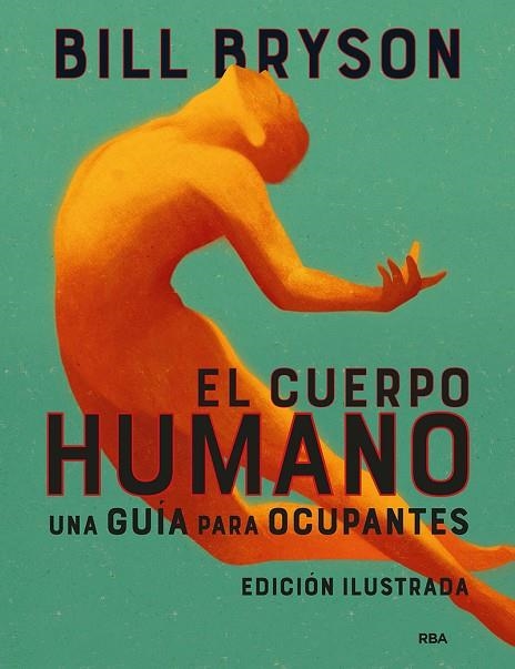 EL CUERPO HUMANO (EDICIÓN ILUSTRADA) | 9788491875949 | BRYSON, BILL | Llibreria La Gralla | Llibreria online de Granollers