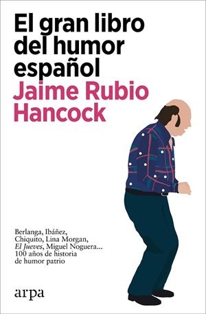 GRAN LIBRO DEL HUMOR ESPAÑOL, EL | 9788418741647 | RUBIO HANCOCK, JAIME | Llibreria La Gralla | Llibreria online de Granollers