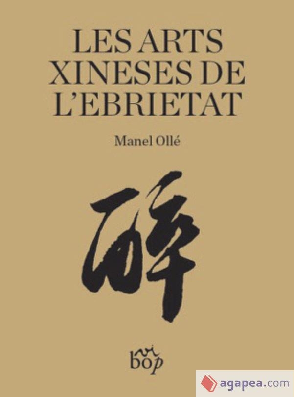 ARTS XINESES DE L'EBRIETAT, LES | 9788412324099 | OLLÉ I RODRÍGUEZ, MANEL | Llibreria La Gralla | Llibreria online de Granollers