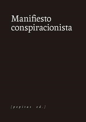 MANIFIESTO CONSPIRACIONISTA | 9788418998126 | ANÓNIMO | Llibreria La Gralla | Librería online de Granollers