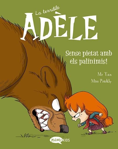 TERRIBLE ADÈLE 7, LA SENSE PIETAT AMB ELS PALINIMIS | 9788419183095 | MR TAN | Llibreria La Gralla | Llibreria online de Granollers