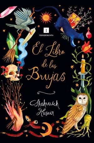 LIBRO DE LAS BRUJAS, EL | 9788418668708 | HUSAIN, SHAHRUKH | Llibreria La Gralla | Librería online de Granollers