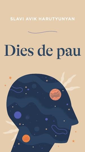 DIES DE PAU | 9788419136329 | AVIK ARUTYUNYAN, SLAVI | Llibreria La Gralla | Librería online de Granollers