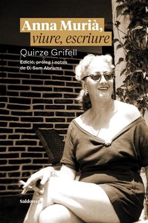 ANNA MURIÀ, VIURE, ESCRIURE | 9788417611965 | GRIFELL, QUIRZE | Llibreria La Gralla | Llibreria online de Granollers