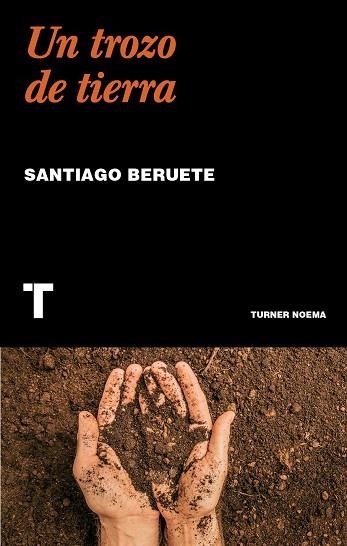 UN TROZO DE TIERRA | 9788418895913 | BERUETE, SANTIAGO | Llibreria La Gralla | Librería online de Granollers