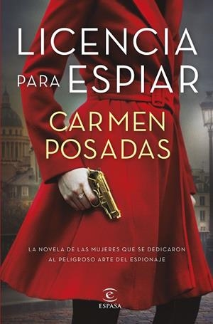 LICENCIA PARA ESPIAR | 9788467064360 | POSADAS, CARMEN | Llibreria La Gralla | Llibreria online de Granollers