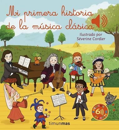 MI PRIMERA HISTORIA DE LA MÚSICA CLÁSICA | 9788408257059 | CORDIER, SÉVERINE | Llibreria La Gralla | Librería online de Granollers