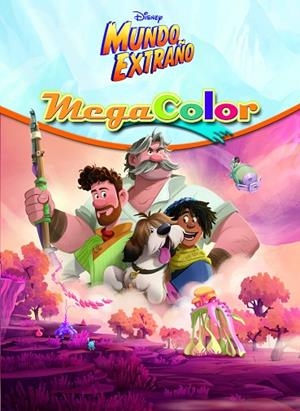MUNDO EXTRAÑO. MEGACOLOR | 9788418940088 | DISNEY | Llibreria La Gralla | Llibreria online de Granollers