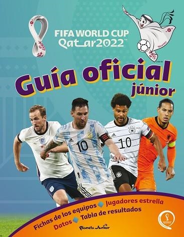 QATAR 2022. GUÍA OFICIAL JÚNIOR | 9788408260271 | AA. VV. | Llibreria La Gralla | Librería online de Granollers