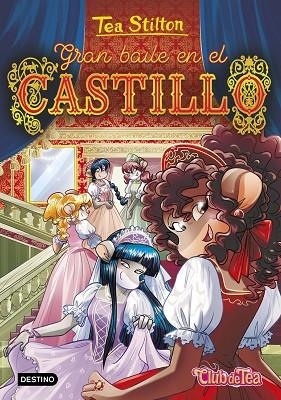 GRAN BAILE EN EL CASTILLO | 9788408260431 | STILTON, TEA | Llibreria La Gralla | Librería online de Granollers
