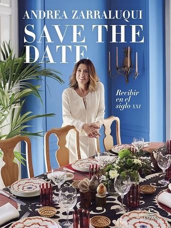 SAVE THE DATE. RECIBIR EN EL SIGLO XXI | 9788467066715 | ZARRALUQUI, ANDREA | Llibreria La Gralla | Librería online de Granollers