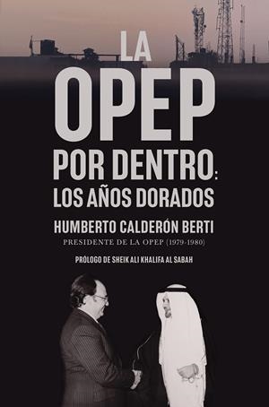 OPEP POR DENTRO, LA | 9788498755442 | CALDERÓN BERTI, HUMBERTO | Llibreria La Gralla | Llibreria online de Granollers