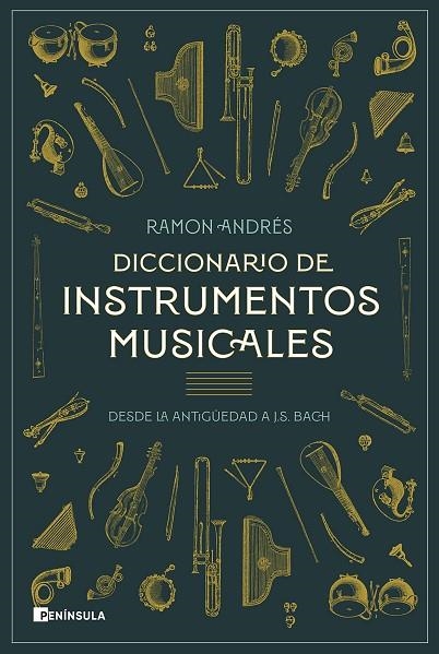 DICCIONARIO DE INSTRUMENTOS MUSICALES | 9788411001120 | ANDRÉS, RAMON | Llibreria La Gralla | Librería online de Granollers
