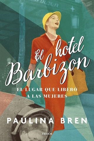 HOTEL BARBIZON, EL | 9788449340062 | BREN, PAULINA | Llibreria La Gralla | Librería online de Granollers