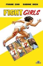 FIGHT GIRLS, 1 | 9788418955426 | FRANK CHO | Llibreria La Gralla | Librería online de Granollers