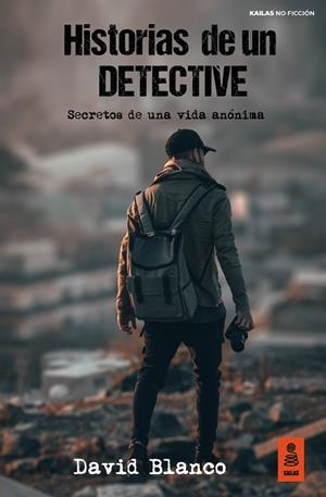 HISTORIAS DE UN DETECTIVE | 9788418345500 | BLANCO TOLDOS, DAVID | Llibreria La Gralla | Librería online de Granollers