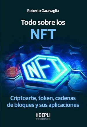 TODO SOBRE LOS NFT | 9791254990056 | GARAVAGLIA, ROBERTO | Llibreria La Gralla | Llibreria online de Granollers
