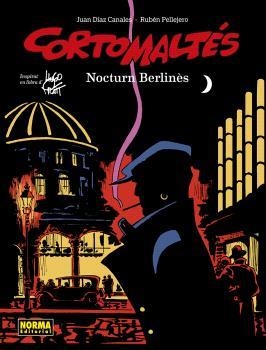 CORTO MALTÉS 16. NOCTURN BERLINÈS (COLOR) | 9788467957754 | DIAZ CANALES, PELLEJERO | Llibreria La Gralla | Librería online de Granollers