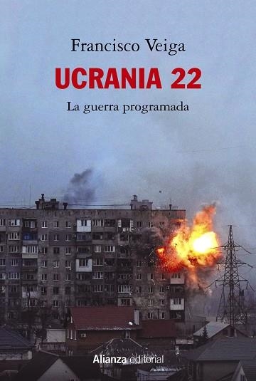 UCRANIA 22: LA GUERRA PROGRAMADA | 9788413629988 | VEIGA, FRANCISCO | Llibreria La Gralla | Llibreria online de Granollers