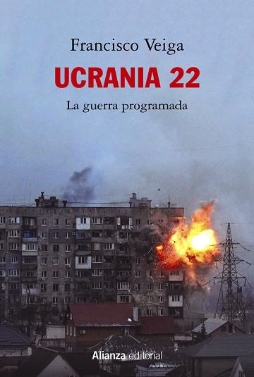 UCRANIA 22: LA GUERRA PROGRAMADA | 9788413629988 | VEIGA, FRANCISCO | Llibreria La Gralla | Librería online de Granollers