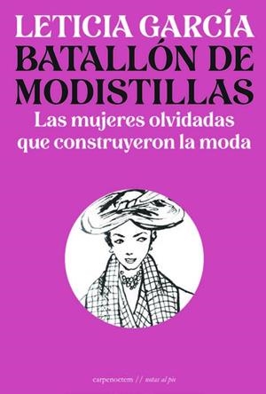 BATALLÓN DE MODISTILLAS | 9788412426670 | GARCÍA, LETICIA | Llibreria La Gralla | Librería online de Granollers