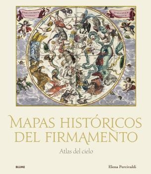 MAPAS HISTÓRICOS DEL FIRMAMENTO | 9788419499004 | PERCIVALDI, ELENA | Llibreria La Gralla | Llibreria online de Granollers