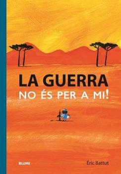 GUERRA. NO ÉS PER A MI | 9788419499349 | BATTUT, ERIC | Llibreria La Gralla | Llibreria online de Granollers