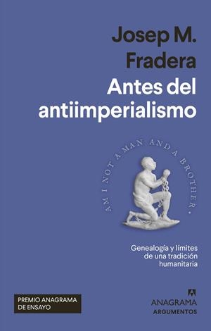 ANTES DEL ANTIIMPERIALISMO | 9788433965004 | FRADERA, JOSEP M. | Llibreria La Gralla | Llibreria online de Granollers