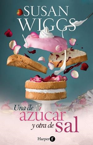 UNA DE AZÚCAR Y OTRA DE SAL | 9788418976315 | WIGGS, SUSAN | Llibreria La Gralla | Librería online de Granollers