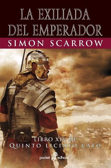 EXILIADA DEL EMPERADOR XIX, LA (BOLSILLO) | 9788435022583 | SCARROW, SIMON | Llibreria La Gralla | Llibreria online de Granollers