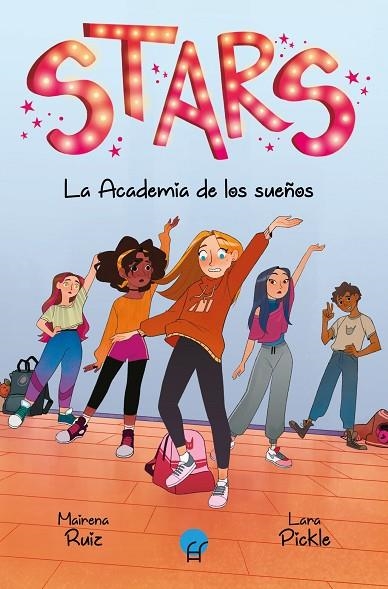 STARS. LA ACADEMIA DE LOS SUEÑOS | 9788419472076 | RUIZ, MAIRENA | Llibreria La Gralla | Llibreria online de Granollers