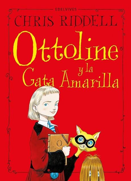 OTTOLINE Y LA GATA AMARILLA | 9788414042427 | RIDDELL, CHRIS | Llibreria La Gralla | Librería online de Granollers